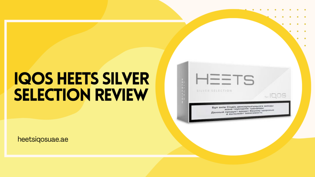 IQOS Heets Silver Selection Review