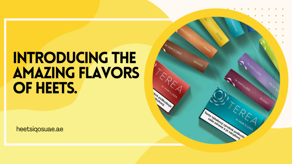 Introducing the Amazing Flavors of Heets