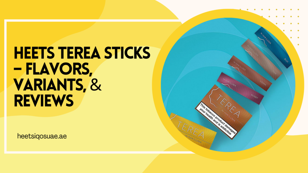 Heets TEREA Sticks – Flavors, Variants, & Reviews